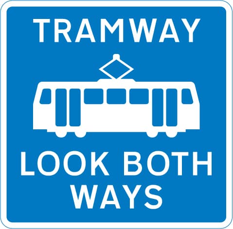 Warning for pedestrians to look out for tramway traffic approaching from both directions