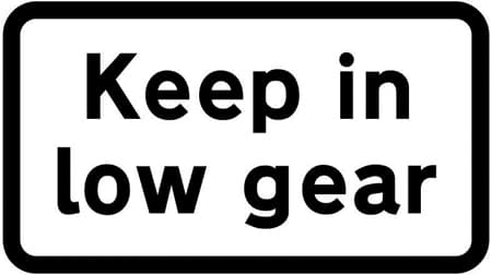 Drivers should keep in low gear for steep hill or tight bend